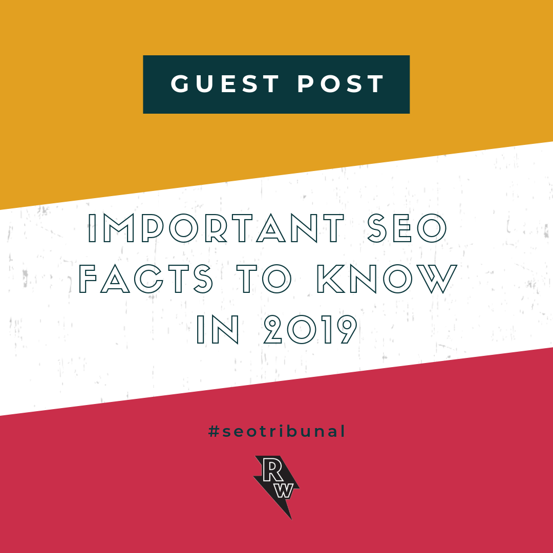 Important-SEO-facts-to-know-in-2019
